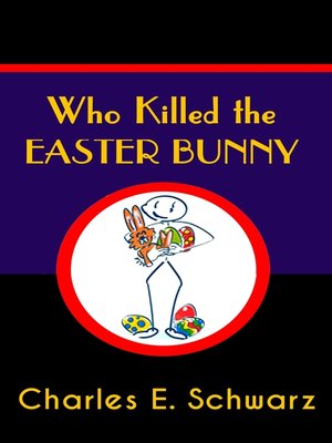 cover image of Who Killed the Easter Bunny